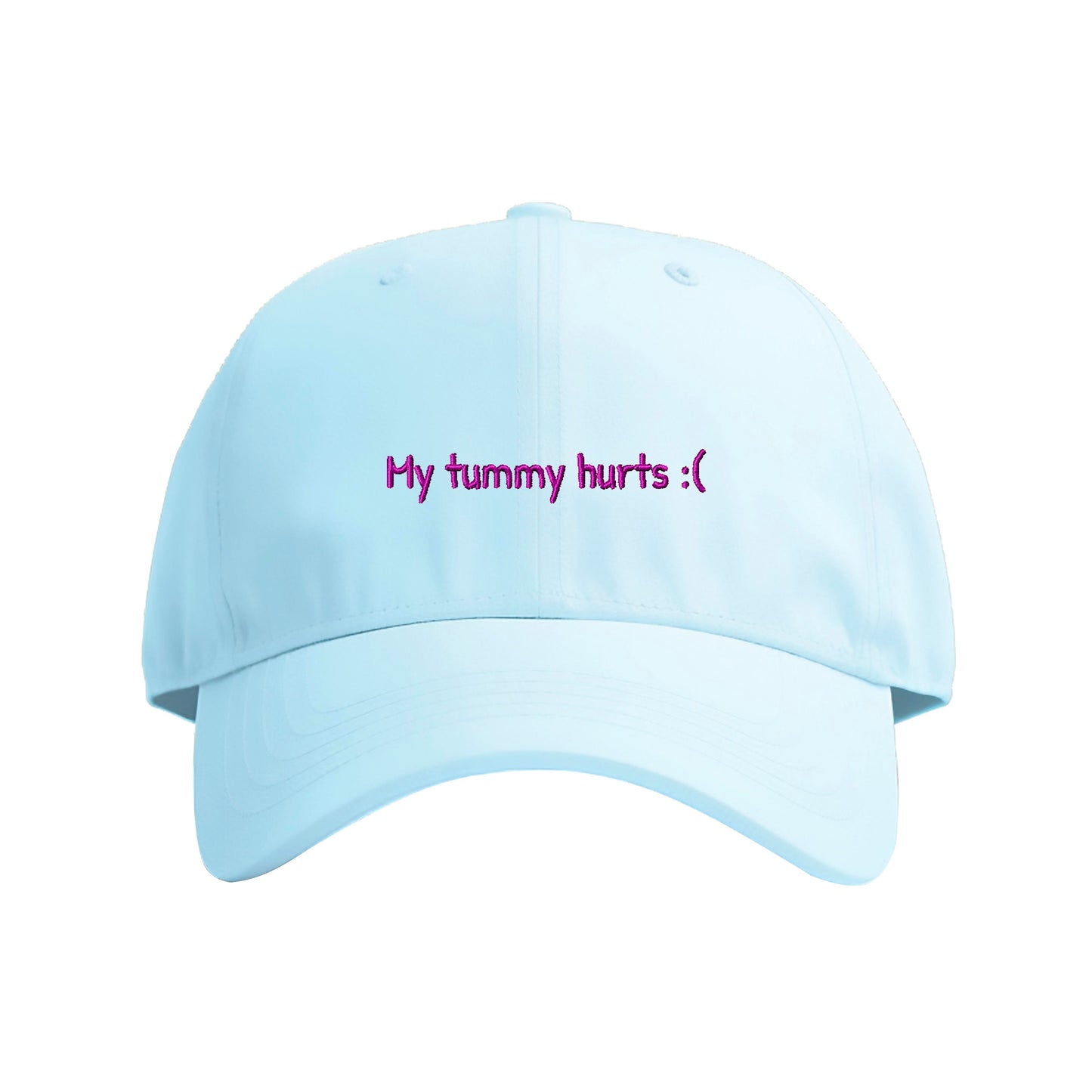 My Tummy Hurts Embroidered Cap